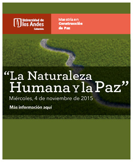 La Naturaleza Humana y La Paz | Maestria en Construccion de Paz